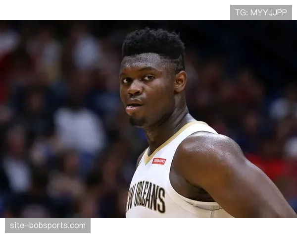 伤愈归来的锡安·威廉姆森 正在重新定义鹈鹕队的攻防转换节奏